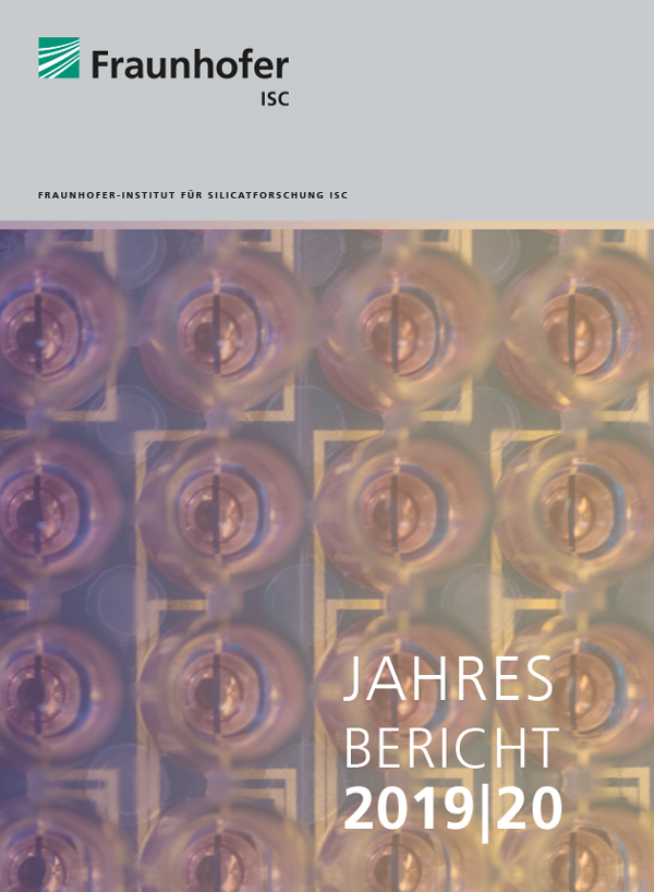 Jahresbericht 2019+2020 Fraunhofer ISC Jahresbericht 2019+2020 Fraunhofer ISC